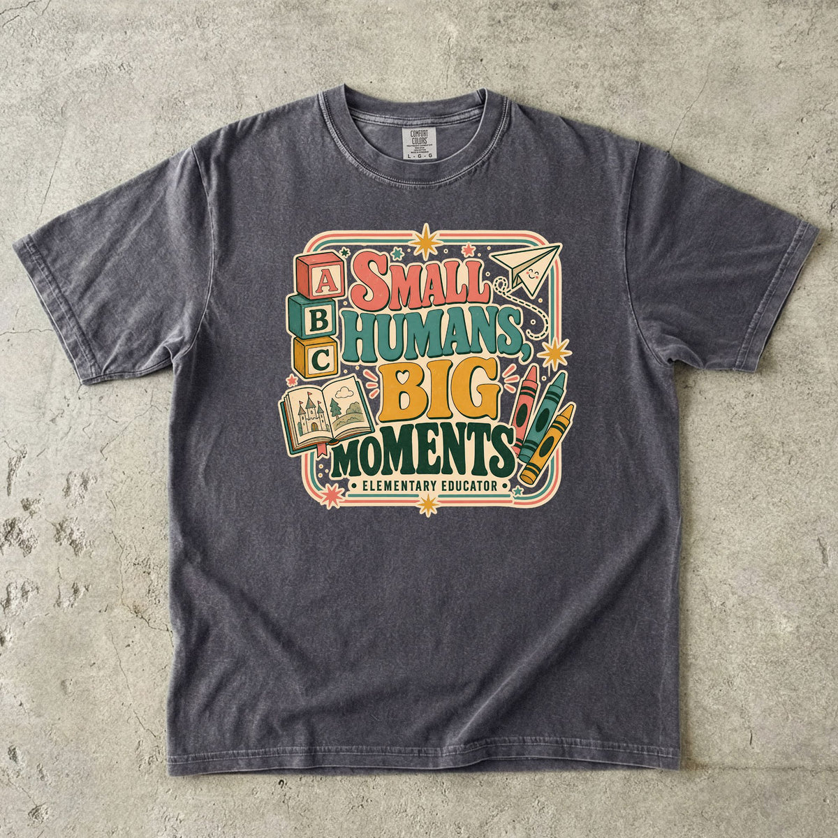 Small Humans Big Moments Elementary Teacher T-Shirt