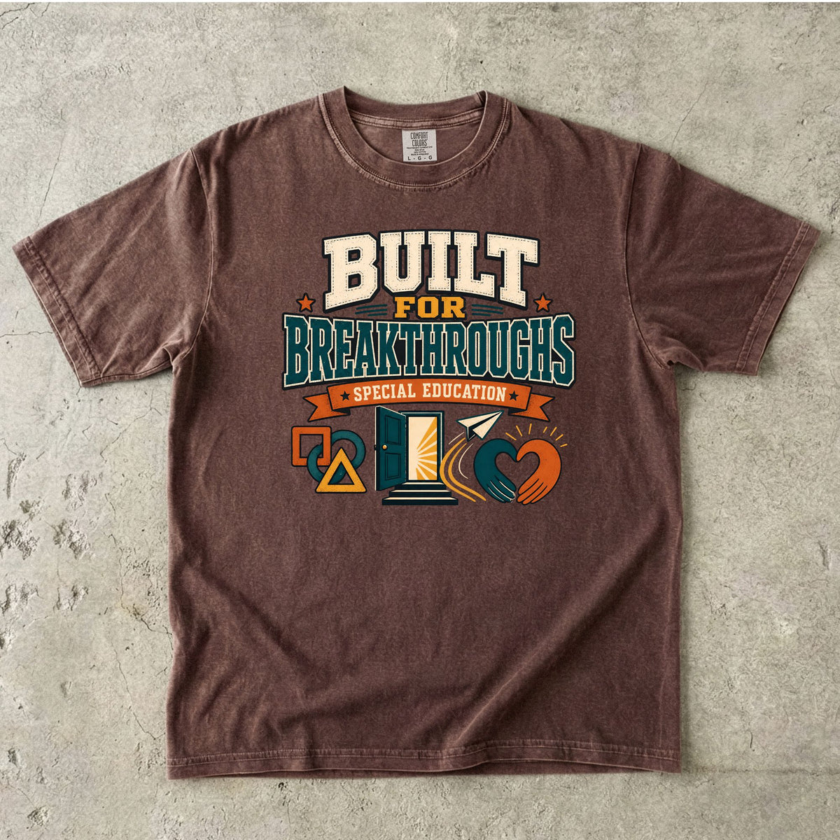 Built For Breakthroughs Special Education T-Shirt