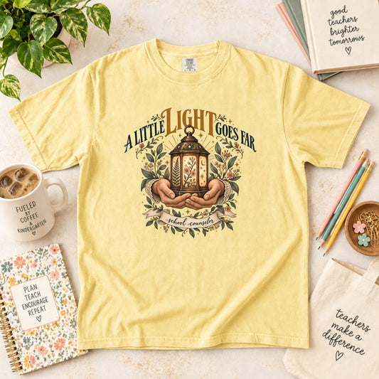 A Little Light Goes Far School Counselor T-Shirt