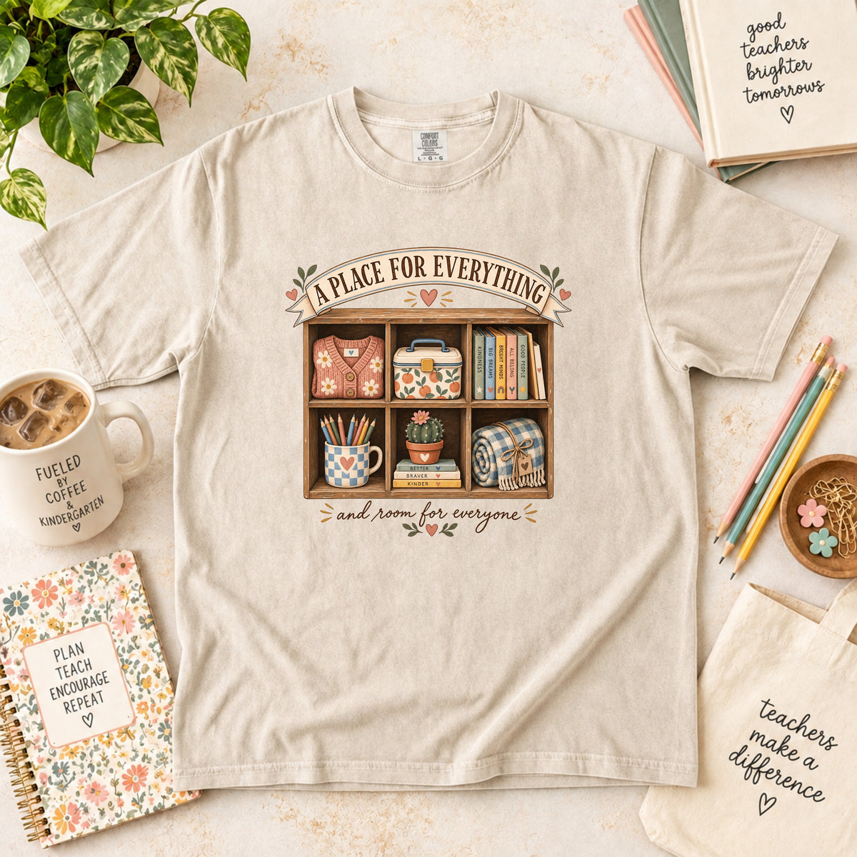 A Place for Everything Teacher T-Shirt