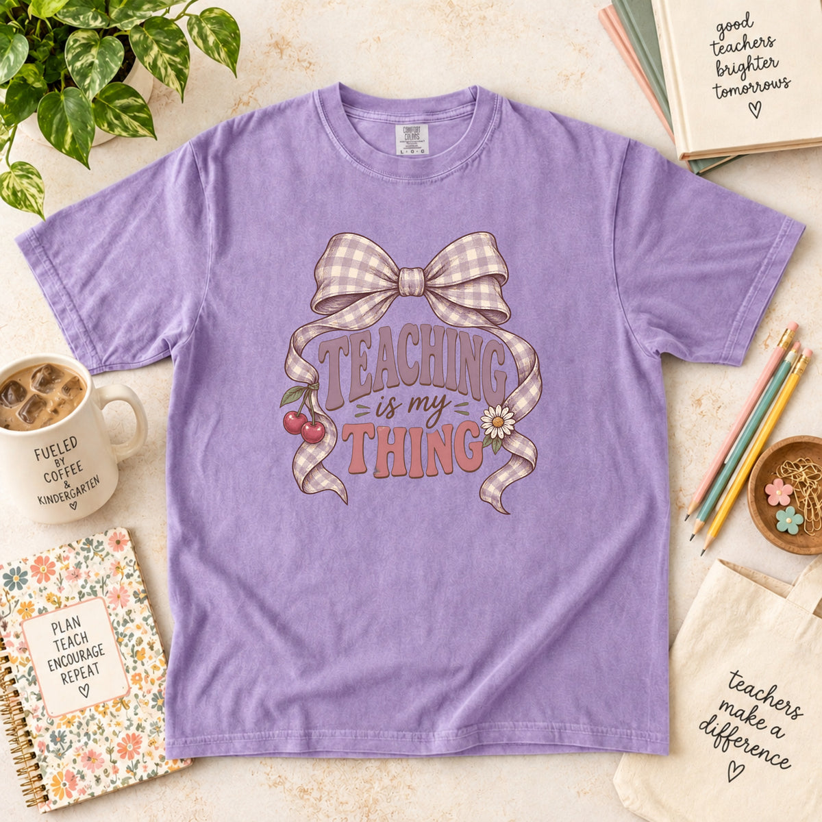 Teaching Is My Thing Teacher T-Shirt