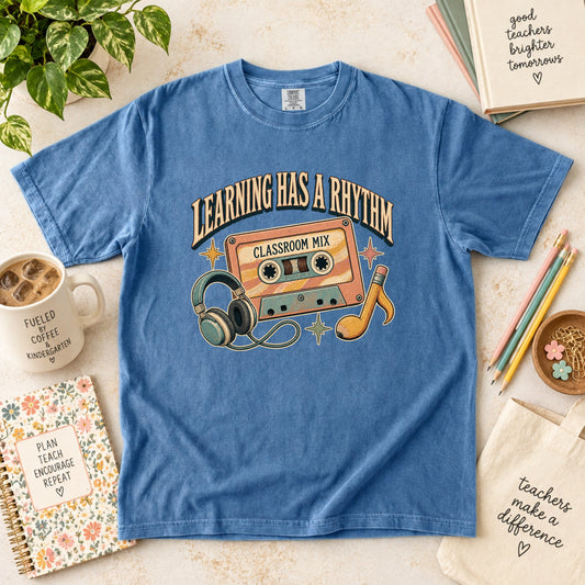 Learning Has a Rhythm T-Shirt