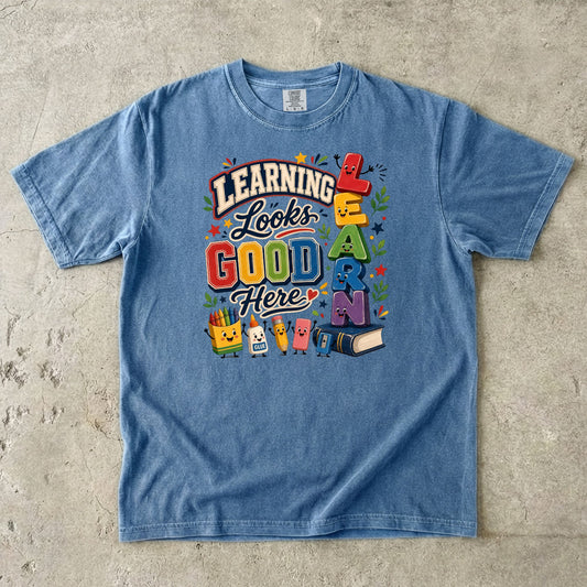 Learning Looks Good Here Teacher T-Shirt