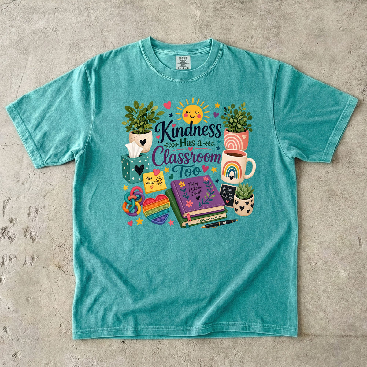 Kindness Has a Classroom Too Teacher T-Shirt