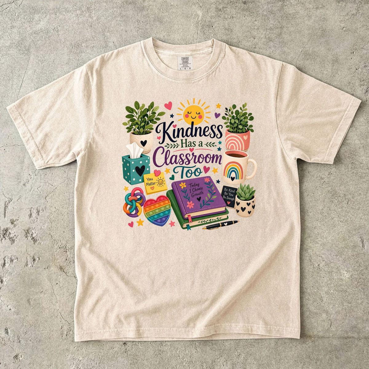 Kindness Has a Classroom Too Teacher T-Shirt