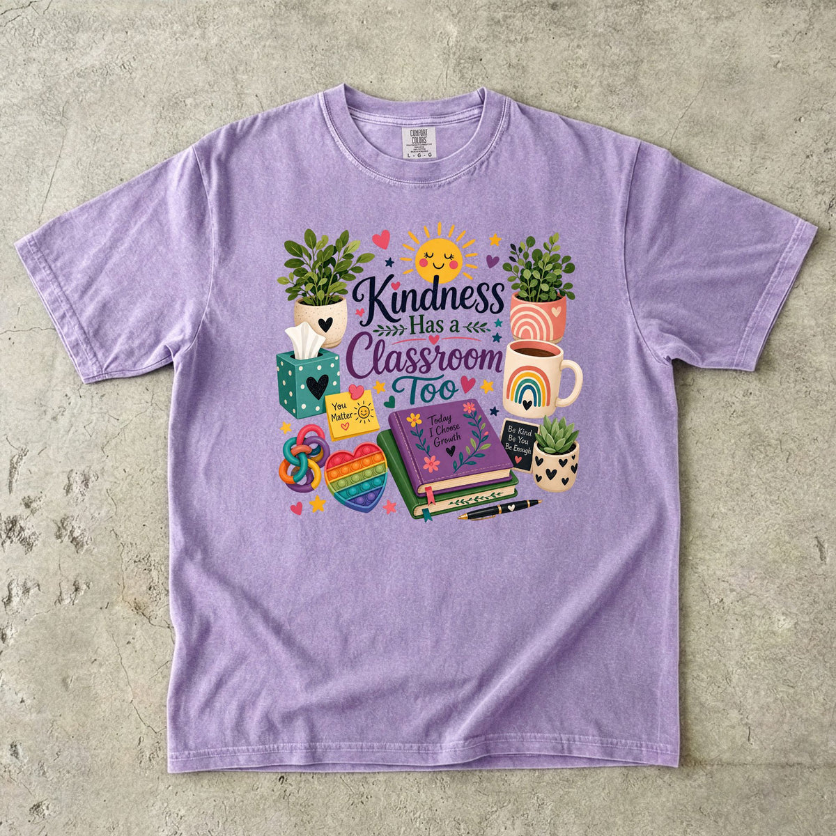 Kindness Has a Classroom Too Teacher T-Shirt
