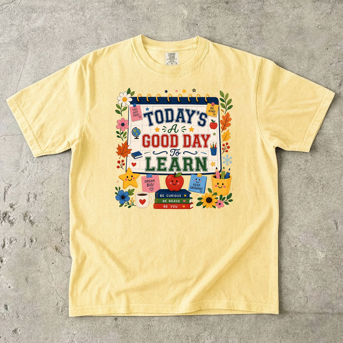 Todays a Good Day to Learn Teacher T-Shirt