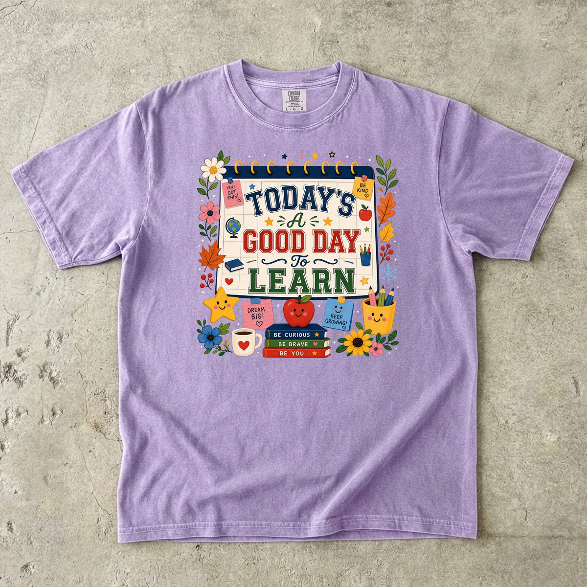 Todays a Good Day to Learn Teacher T-Shirt