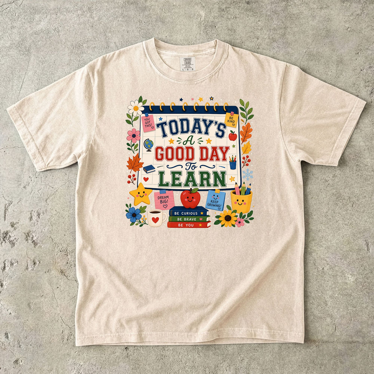 Todays a Good Day to Learn Teacher T-Shirt