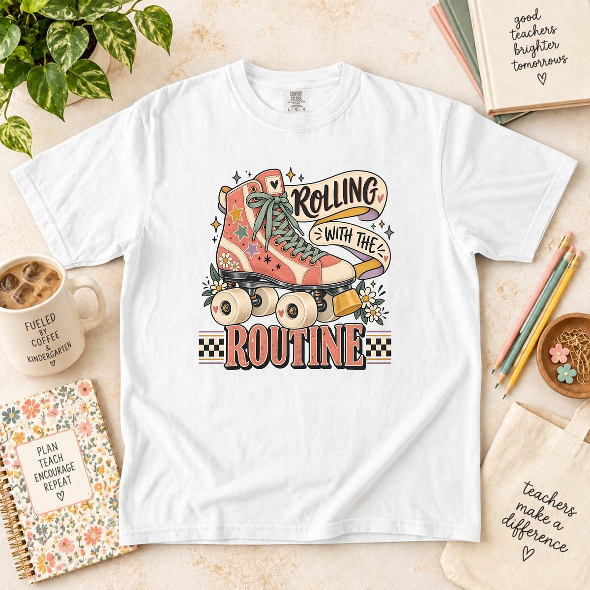 Rolling With the Routine Teacher T-Shirt