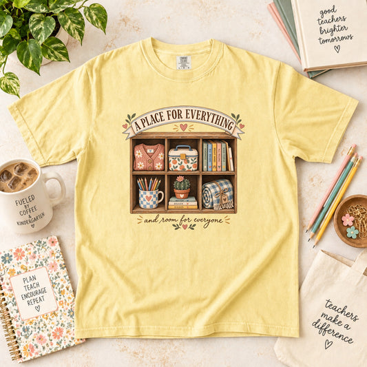 A Place for Everything Teacher T-Shirt