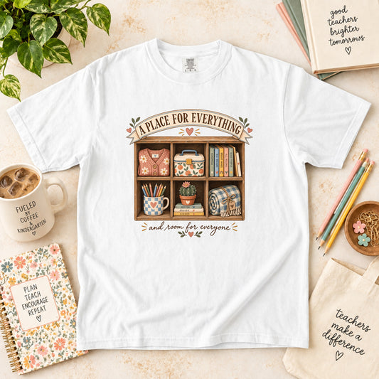 A Place for Everything Teacher T-Shirt