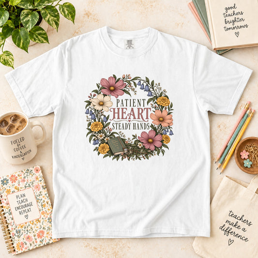 Patient Heart Steady Hands Educator T-Shirt