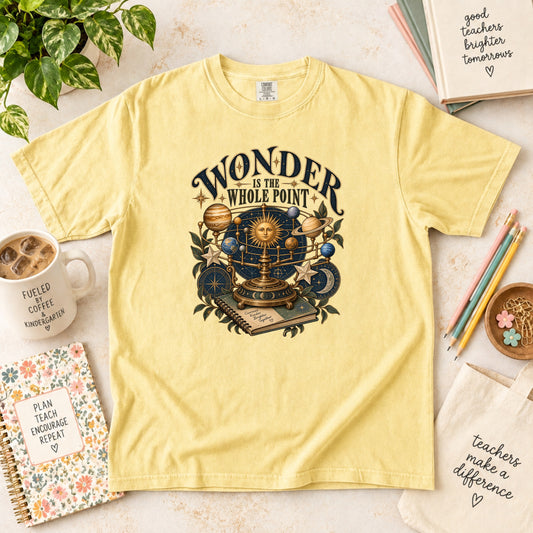 Wonder Is the Whole Point STEM Teacher T-Shirt