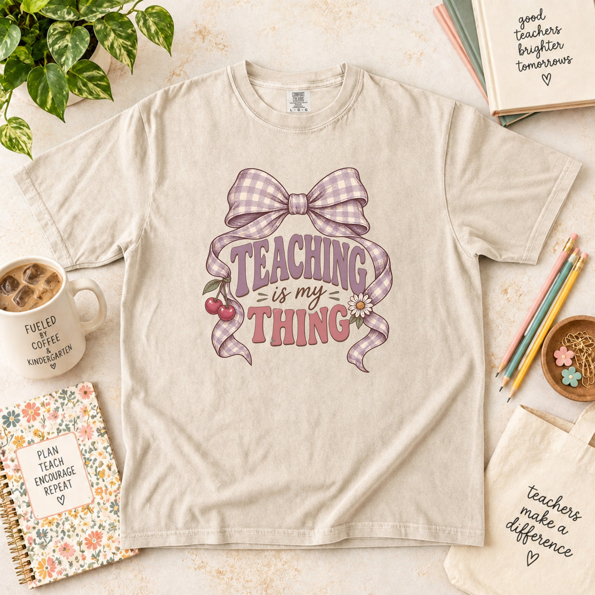 Teaching Is My Thing Teacher T-Shirt