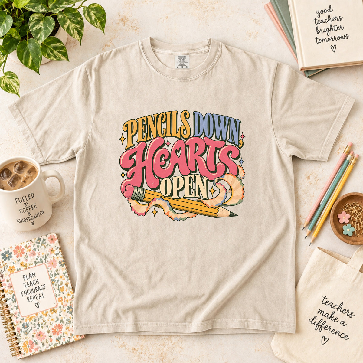 Pencils Down, Hearts Open T-Shirt