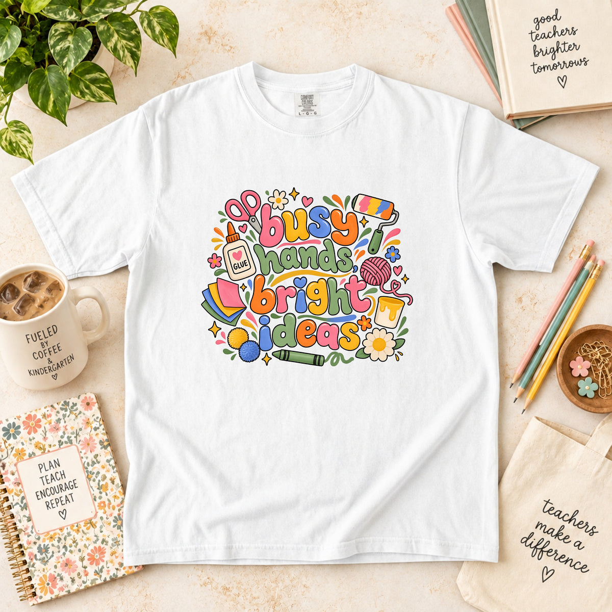 Busy Hands, Bright Ideas T-Shirt
