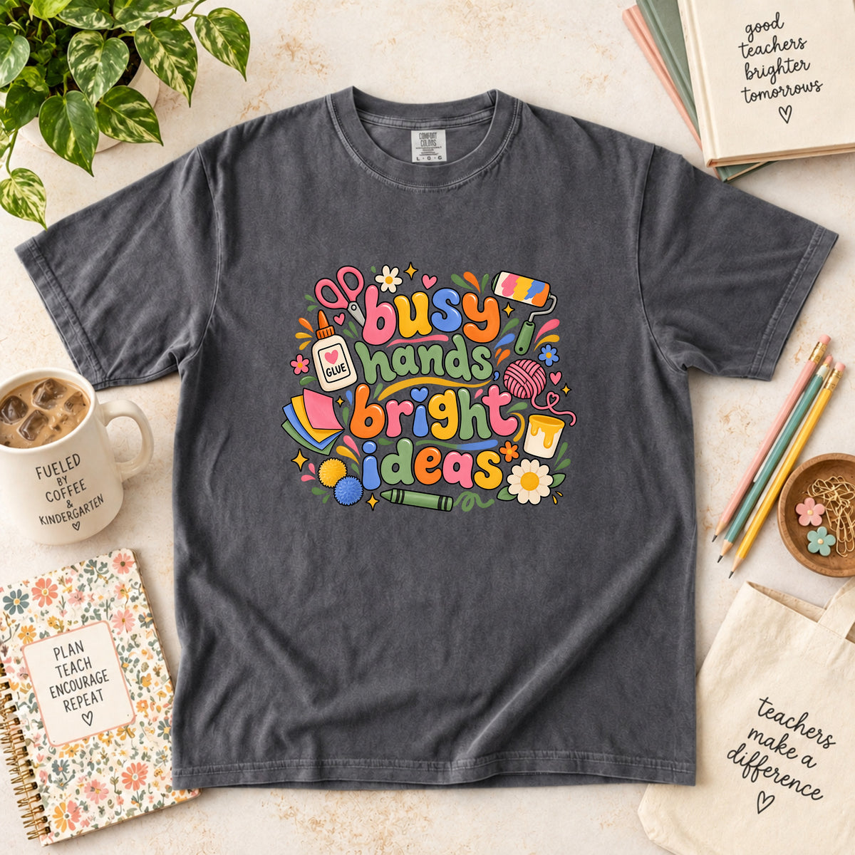 Busy Hands, Bright Ideas T-Shirt