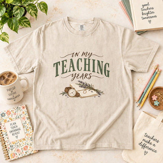 In My Teaching Years T-Shirt